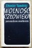 Dionizy Tanalski Wolność człowieka: personalizm a marksizm